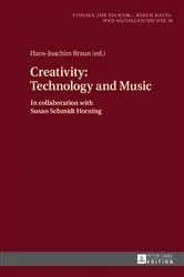 Book cover of Creativity: Technology and Music by Hans-Joachim Braun