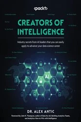 Book cover of Creators of Intelligence by Dr. Alex Antic