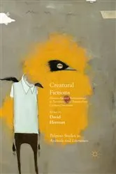 Book cover of Creatural Fictions by David Herman