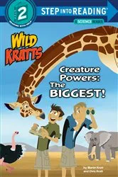 Book cover of Creature Powers: The Biggest! (Wild Kratts) by Martin Kratt