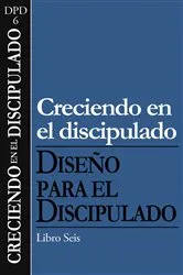 Book cover of Creciendo en el discipulado by The Navigators