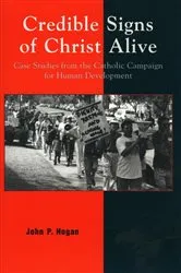 Book cover of Credible Signs of Christ Alive by John P. Hogan