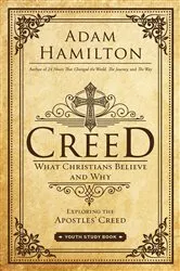 Book cover of Creed Youth Study Book by Adam Hamilton