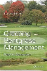 Book cover of Creeping Bentgrass Management (2nd ed.) by Peter H. Dernoeden
