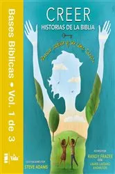 Book cover of Creer - Historias de la Biblia, Vol. 1 by Randy Frazee