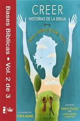 Book cover of Creer - Historias de la Biblia, Vol. 2 by Randy Frazee
