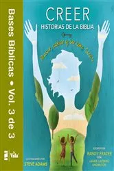 Book cover of Creer - Historias de la Biblia, Vol. 3 by Randy Frazee