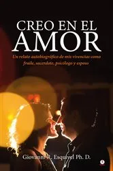 Book cover of Creo en el amor by Giovanni R. Esquivel