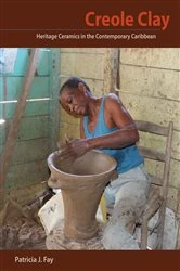 Book cover of Creole Clay by Patricia J. Fay