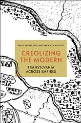 Book cover of Creolizing the Modern by Anca Parvulescu