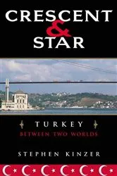 Book cover of Crescent and Star (2nd ed.) by Stephen Kinzer