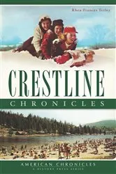 Book cover of Crestline Chronicles by Rhea-Frances Tetley