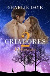 Book cover of CRIADORES 2: El rescate by Charlie Daye