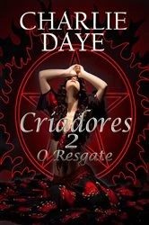 Book cover of Criadores 2: O Resgate by Charlie Daye