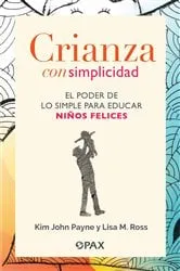 Book cover of Crianza con simplicidad by Kim John Payne