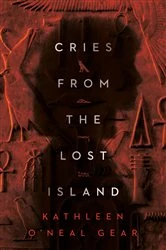 Book cover of Cries from the Lost Island by Kathleen O'Neal Gear