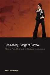 Book cover of Cries of Joy, Songs of Sorrow by Marc L. Moskowitz