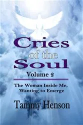 Book cover of Cries of the Soul by Tammy Henson