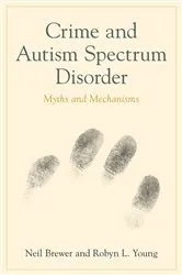 Book cover of Crime and Autism Spectrum Disorder by Neil Brewer