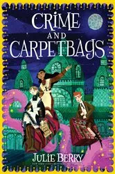 Book cover of Crime and Carpetbags by Julie Berry