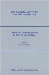 Book cover of Crime and Criminal Justice in Europe and Canada by Louis Knafla
