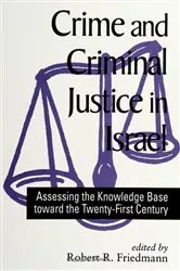 Book cover of Crime and Criminal Justice in Israel by Robert R. Friedmann
