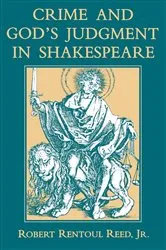 Book cover of Crime and God's Judgment in Shakespeare by Reed, Jr., Robert Rentoul