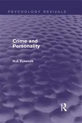 Book cover of Crime and Personality (Psychology Revivals) by H. J. Eysenck