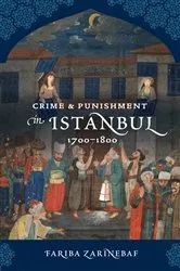 Book cover of Crime and Punishment in Istanbul by Fariba Zarinebaf