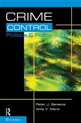 Book cover of Crime Control, Politics and Policy (2nd ed.) by Peter Benekos