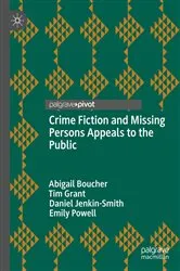 Book cover of Crime Fiction and Missing Persons Appeals to the Public by Abigail Boucher