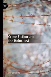 Book cover of Crime Fiction and the Holocaust by Eric Sandberg