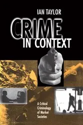 Book cover of Crime in Context by Ian Taylor