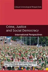 Book cover of Crime, Justice and Social Democracy by K. Carrington