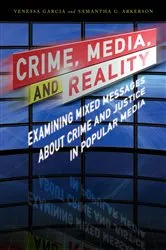 Book cover of Crime, Media, and Reality by Venessa Garcia