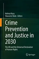 Book cover of Crime Prevention and Justice in 2030 by Helmut Kury