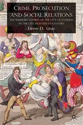 Book cover of Crime, Prosecution and Social Relations by D. Gray