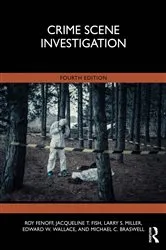 Book cover of Crime Scene Investigation (4th ed.) by Roy Fenoff