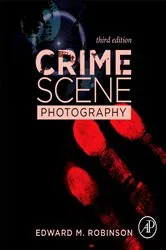 Book cover of Crime Scene Photography (3rd ed.) by Unknown