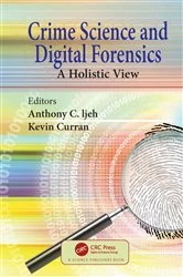 Book cover of Crime Science and Digital Forensics by Anthony C. Ijeh