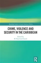 Book cover of Crime, Violence and Security in the Caribbean by M. Raymond Izarali