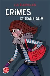 Book cover of Crimes et jeans slim by Luc Blanvillain