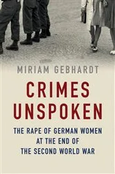 Book cover of Crimes Unspoken by Miriam Gebhardt
