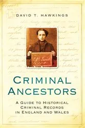 Book cover of Criminal Ancestors by David Hawkings