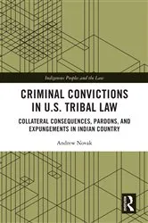 Book cover of Criminal Convictions in U.S. Tribal Law by Andrew Novak