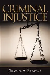 Book cover of Criminal Injustice by Unknown
