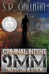 Book cover of Criminal Intent 9MM Truth on a Stick by S.P. Gallatin