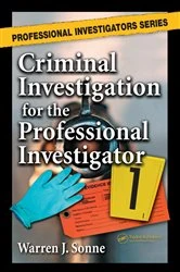 Book cover of Criminal Investigation for the Professional Investigator by Warren J. Sonne BCPI CLI
