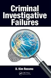 Book cover of Criminal Investigative Failures by D. Kim Rossmo