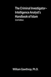 Book cover of Criminal Investigator-Intelligence Analysts' Handbook of Islam by Unknown